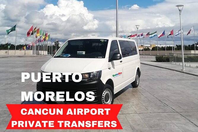 Cancun Airport: Private Transfers From/To Puerto Morelos - Key things to know before you land in Cancun