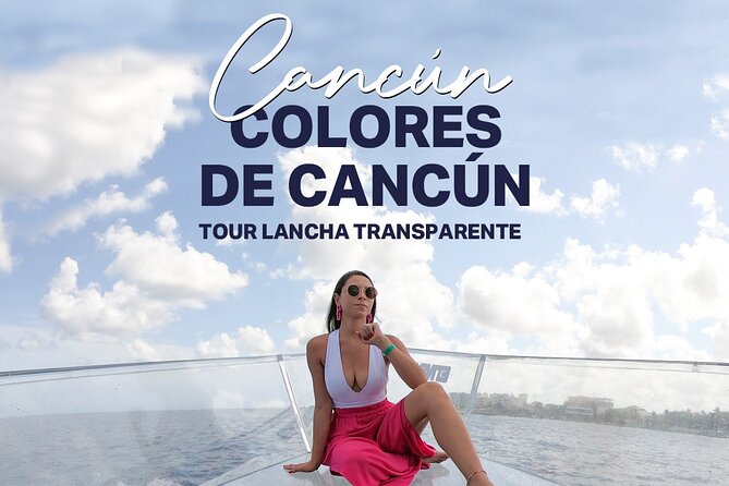 Cancun Glass Boat Sightseeing Cruise - A Full-Glass Hull in Cancun: What you’ll see (and why it matters)